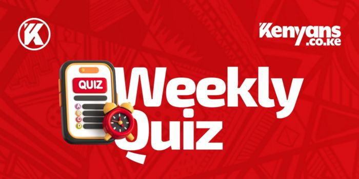 Kenyans.co.ke Weekly Quiz: 10 Questions to Test Your News Knowledge